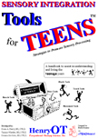 SI Tools for Teens: Strategies to Promote Sensory Processing handbook